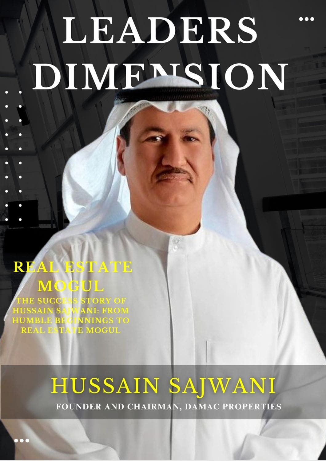 The Success Story of Hussain Sajwani: From Humble Beginnings to Real Estate Mogul