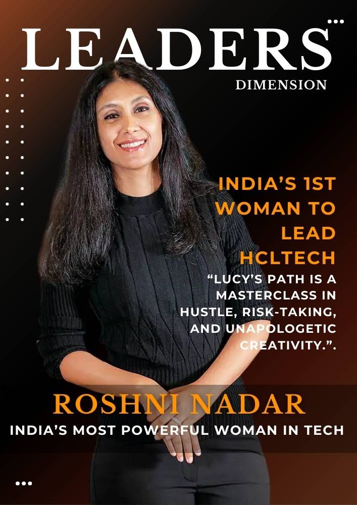 Inheriting Greatness, Leading with Purpose: The Roshni Nadar Success Story